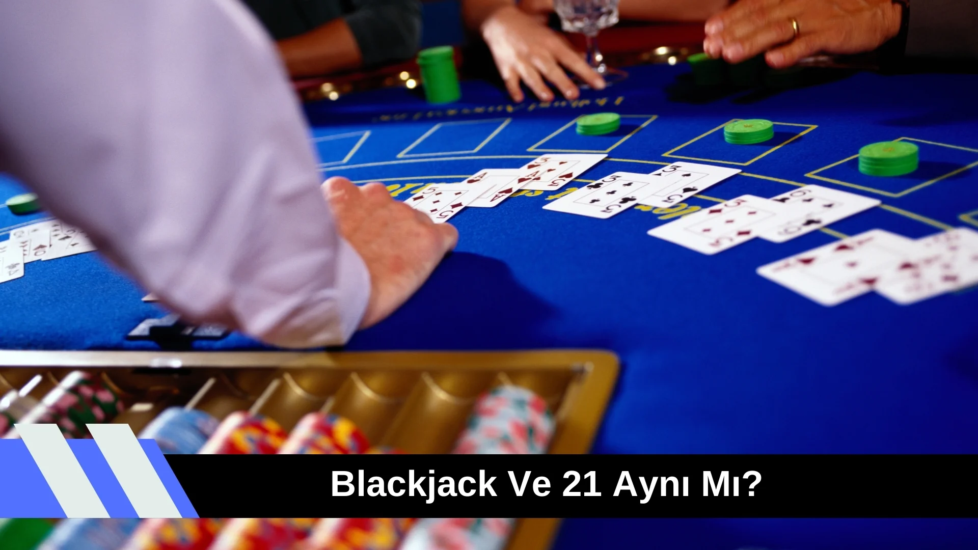 Blackjack Ve 21 Aynı Mı